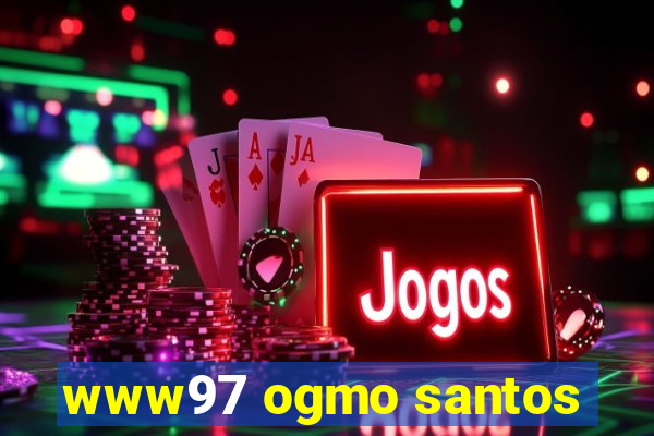 www97 ogmo santos